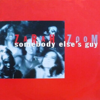 Zarah Zoom – Somebody Else's Guy